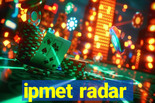ipmet radar